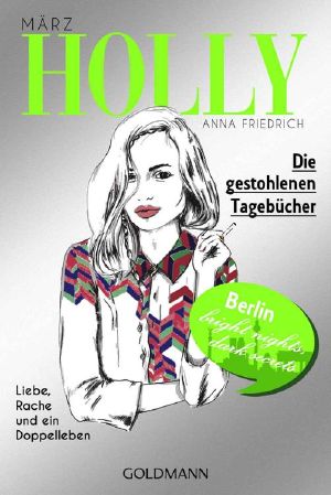 [Holly 02] • Die gestohlenen Tagebücher · März